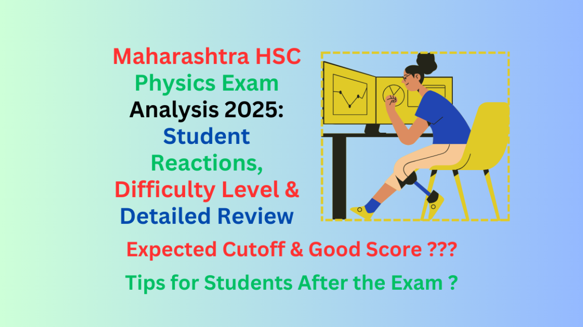 Maharashtra HSC Physics Exam Analysis 2025: Student Reactions, Difficulty Level & Detailed Review