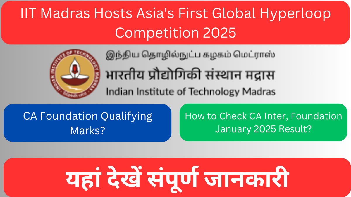 IIT Madras Hosts Asia's First Global Hyperloop Competition 2025